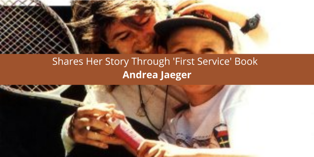 Andrea Jaeger Shares Her Story Through 'First Service' Book